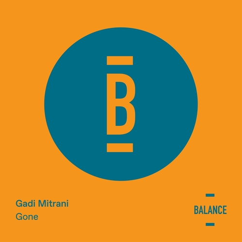 Gadi Mitrani - Gone [BALANCE037EP]